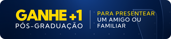 Ganhe +1 pós-graduação para presentear um amigo ou familiar